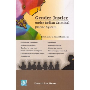 Eastern Law House's Gender Justice under Criminal Justice System [HB] by Prof. (Dr.) G. Rajasekharan Nair